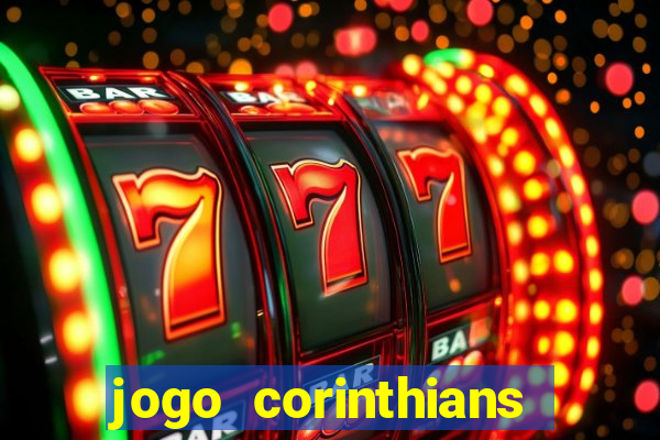 jogo corinthians hoje futemax